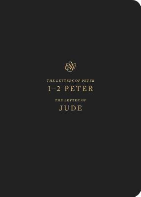 ESV Scripture Journal: 1-2 Peter and Jude - 