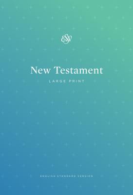 ESV Outreach New Testament, Large Print - 