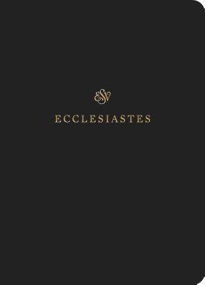 ESV Scripture Journal: Ecclesiastes - 
