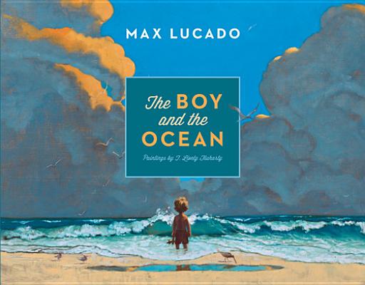 The Boy and the Ocean - Max Lucado