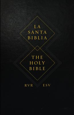 Spanish English Parallel Bible-PR-Rvr 1960/ESV - Crossway Bibles