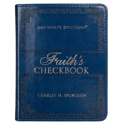 Lux-Leather Blue - Faith's Checkbook - One Minute Devotions - Charles Spurgeon