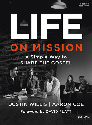 Life on Mission: A Simple Way to Share the Gospel - Bible Study Book - North American Mission Board