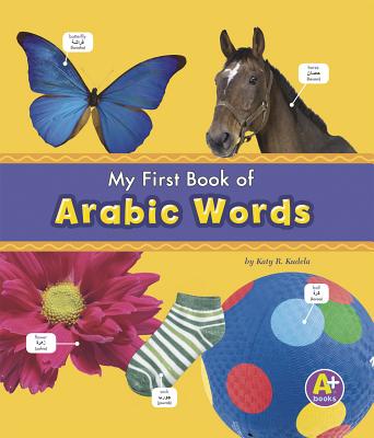 My First Book of Arabic Words - Katy R. Kudela