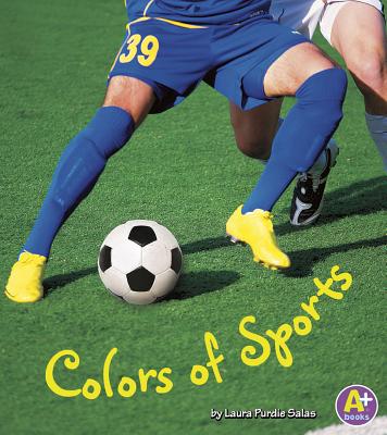 Colors of Sports - Laura Purdie Salas