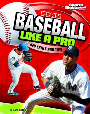 Play Baseball Like a Pro: Key Skills and Tips - Hans Carroll Hetrick