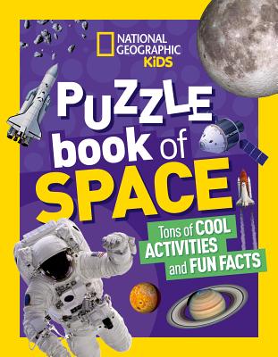 National Geographic Kids Puzzle Book: Space - National Geographic Kids