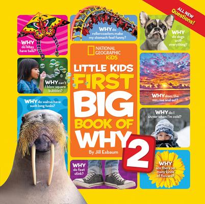 National Geographic Little Kids First Big Book of Why 2 - Jill Esbaum