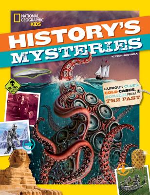 History's Mysteries: Curious Clues, Cold Cases, and Puzzles from the Past - Kitson Jazynka