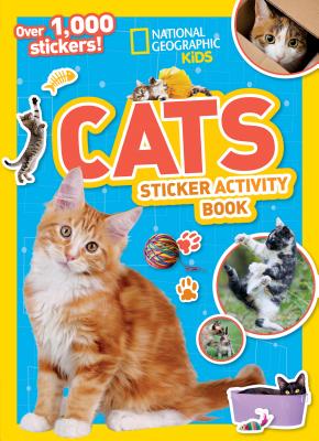 National Geographic Kids Cats Sticker Activity Book - National Geographic Kids