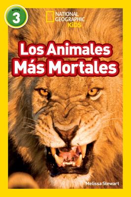Los Animales Mas Mortales (Deadliest Animals) - Melissa Stewart