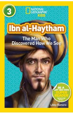Ibn Al-Haytham: The Man Who Discovered How We See - Libby Romero