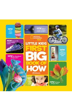 National Geographic Little Kids First Big Book of How - Jill Esbaum