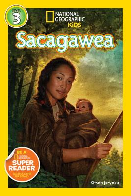 National Geographic Readers: Sacagawea - Kitson Jazynka