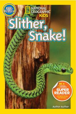 Slither, Snake! - Shelby Alinsky