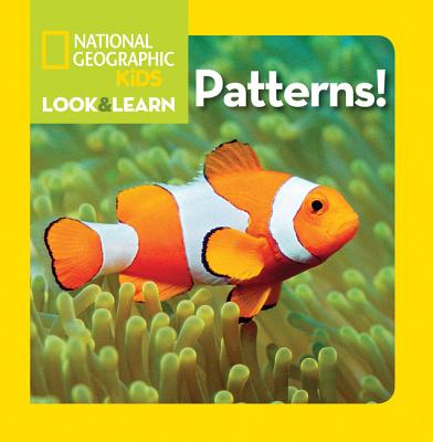 National Geographic Kids Look and Learn: Patterns! - National Geographic Kids