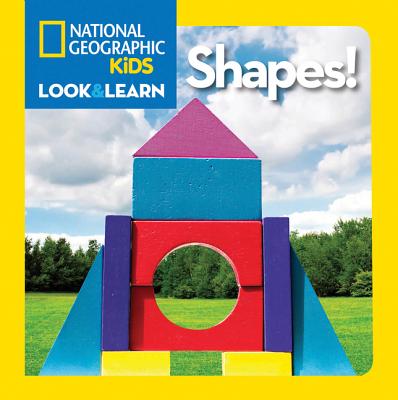 National Geographic Kids Look and Learn: Shapes! - National Geographic Kids