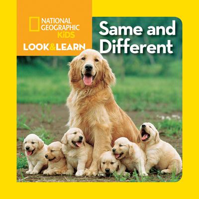 National Geographic Kids Look and Learn: Same and Different - National Geographic Kids