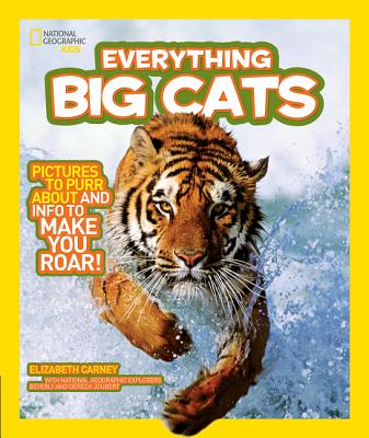National Geographic Kids Everything Big Cats - Elizabeth Carney