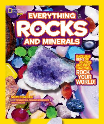 National Geographic Kids Everything Rocks & Minerals - Steve Tomecek