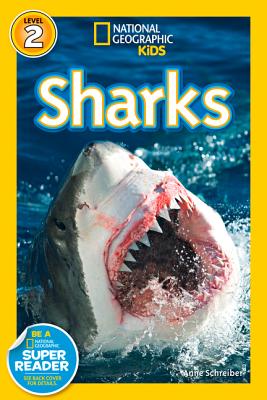 National Geographic Readers: Sharks! - Anne Schreiber