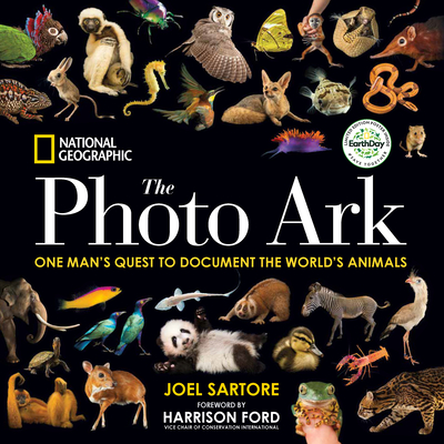National Geographic the Photo Ark Limited Earth Day Edition: One Man's Quest to Document the World's Animals - Joel Sartore