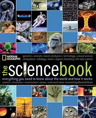 The Science Book: Everything You Need to Know about the World and How It Works - National Geographic