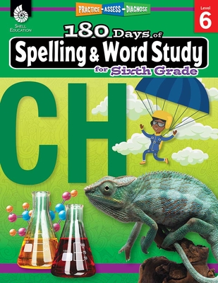 180 Days of Spelling and Word Study for Sixth Grade: Practice, Assess, Diagnose - Shireen Pesez Rhoades