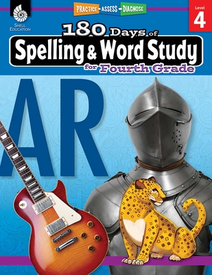 180 Days of Spelling and Word Study for Fourth Grade: Practice, Assess, Diagnose - Shireen Pesez Rhoades