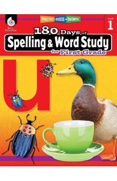 180 Days of Spelling and Word Study for First Grade: Practice, Assess, Diagnose - Shireen Pesez Rhoades