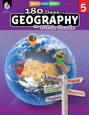 180 Days of Geography for Fifth Grade: Practice, Assess, Diagnose - Kristin Kemp