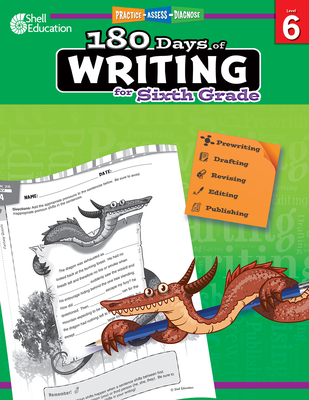 180 Days of Writing for Sixth Grade: Practice, Assess, Diagnose - Wendy Conklin