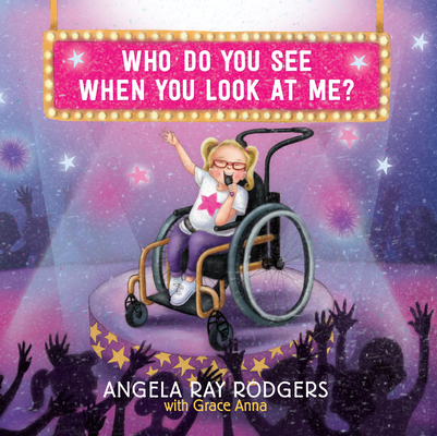 Who Do You See When You Look at Me? - Angela Ray Rodgers