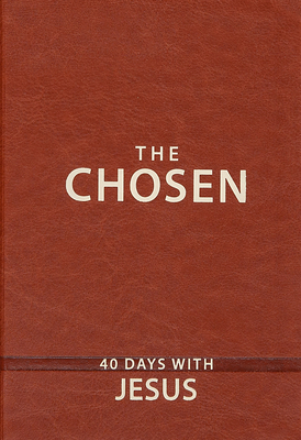 The Chosen: 40 Days with Jesus - Amanda Jenkins