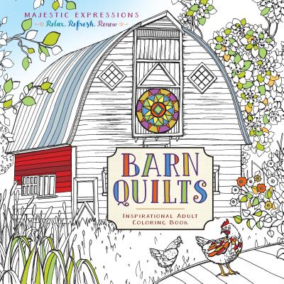 Barn Quilts: Inspirational Adult Coloring Book - Marian Parsons