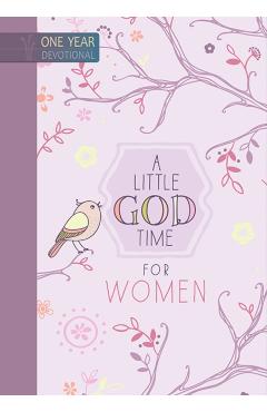 A Little God Time for Women: 365 Daily Devotions - Broadstreet Publishing Group Llc