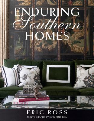 Enduring Southern Homes - Eric Ross