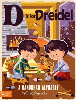 D Is for Dreidel: A Hanukkah Alphabet - Greg Paprocki