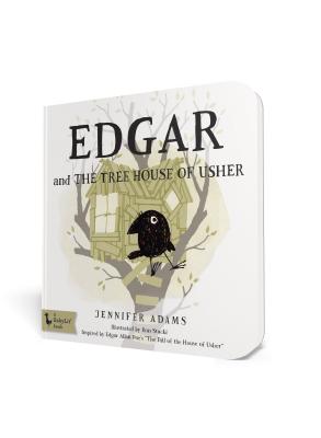 Edgar and the Tree House of Usher (Board: Inspired by Edgar Allan Poe's the Fall of the House of Usher - Jennifer Adams