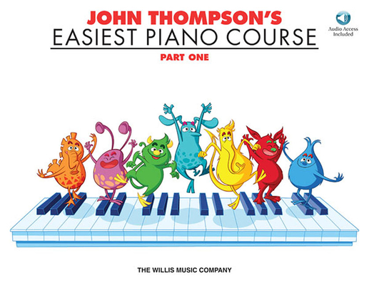 John Thompson's Easiest Piano Course - Part 1 - Book/Audio: Part 1 - Book/Audio - John Thompson