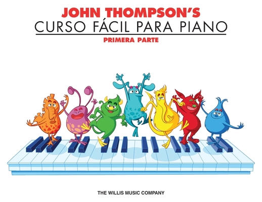 John Thompson's Curso Facil Para Piano: Primera Parte - John Thompson