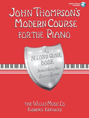 John Thompson's Modern Course for the Piano - Second Grade (Book/Audio): Second Grade - Book/Audio [With CD] - John Thompson