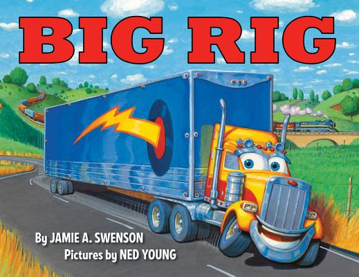 Big Rig - Jamie A. Swenson
