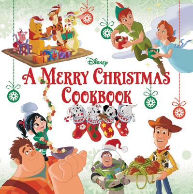 A Merry Christmas Cookbook - Disney Book Group