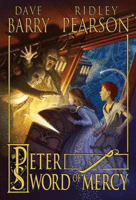 Peter and the Sword of Mercy - Dave Barry
