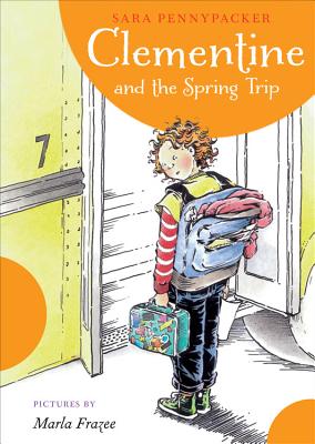 Clementine and the Spring Trip - Sara Pennypacker