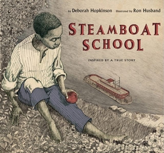 Steamboat School - Deborah Hopkinson