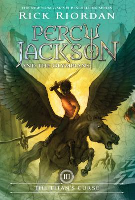 Percy Jackson and the Olympians, Book Three the Titan's Curse - Rick Riordan
