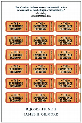 The Experience Economy - B. Joseph Pine