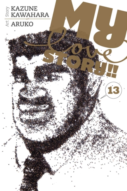 My Love Story!!, Vol. 13 - Kazune Kawahara